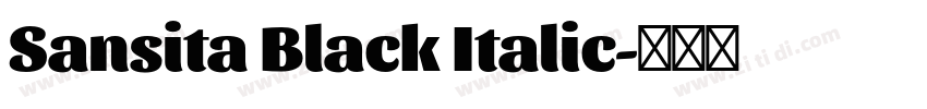 Sansita Black Italic字体转换